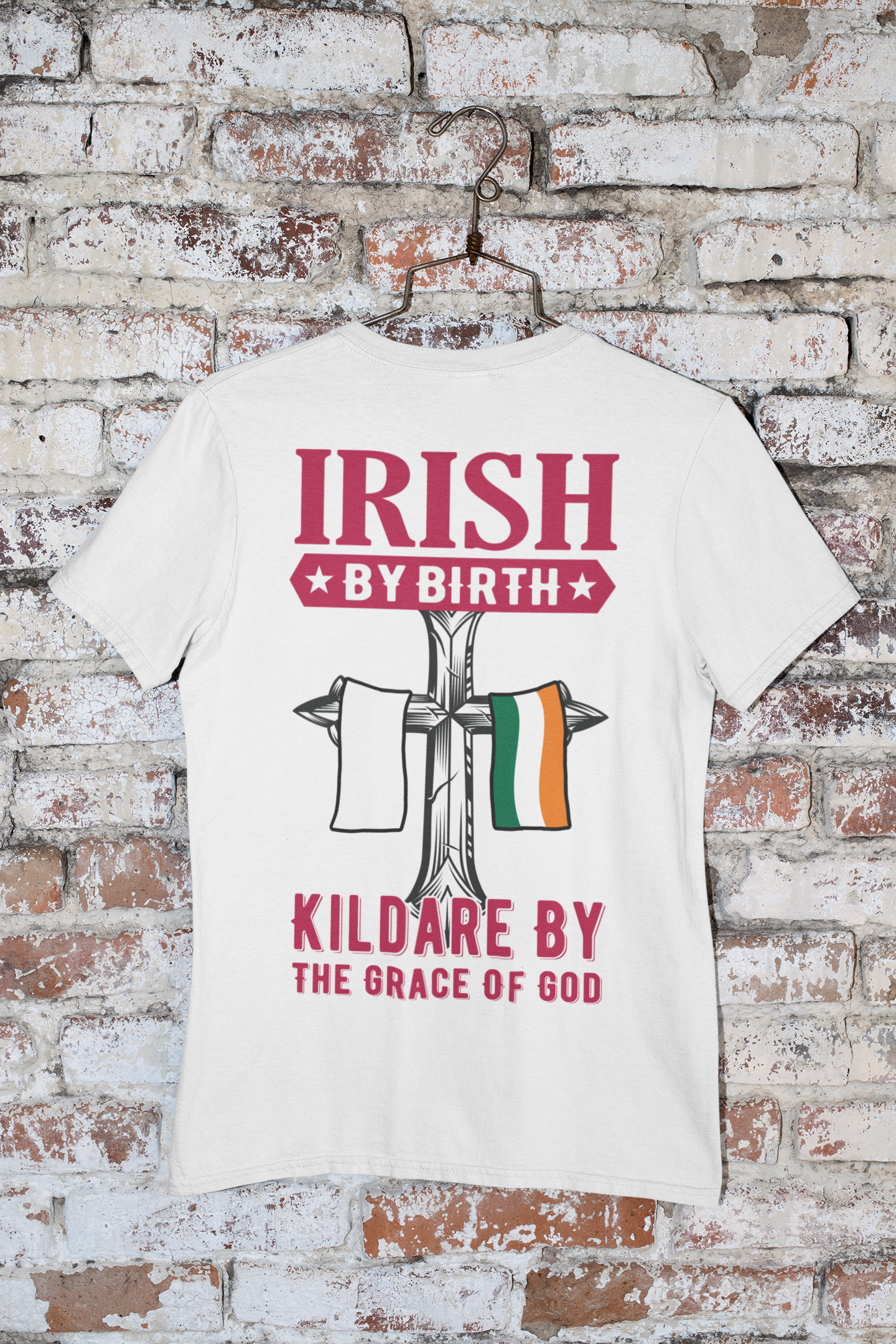 Irish By Birth Kildare By The Grace Of God T Shirt
