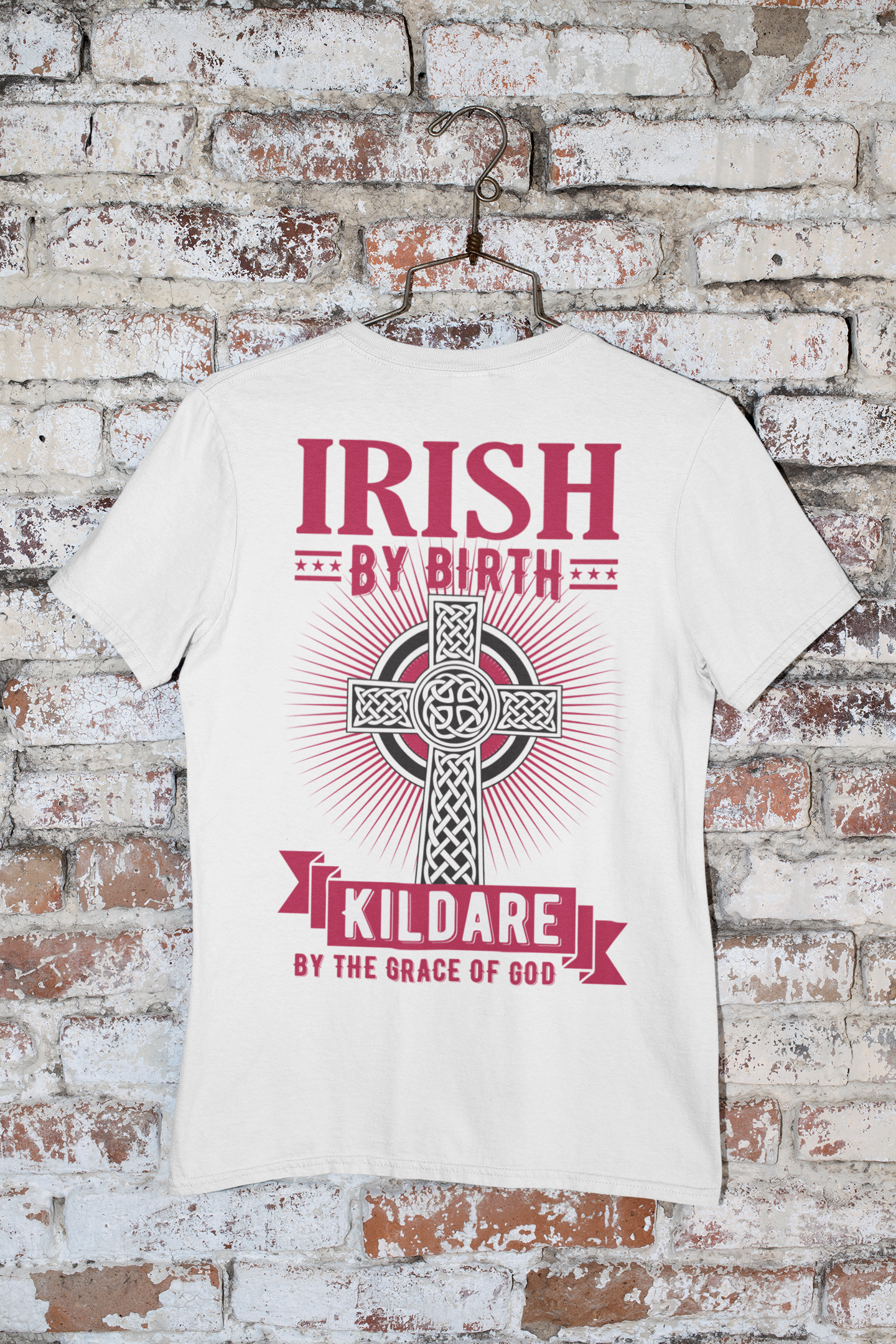 Irish By Birth Kildare By The Grace Of God T Shirt Celtic Cross T Shirt
