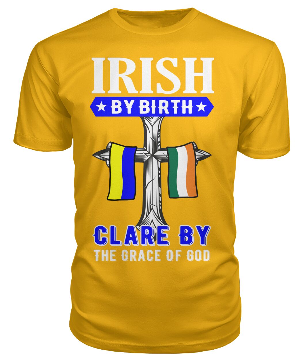 Clare Irish By Birth Clare By The Grace Of God Flags T shirt