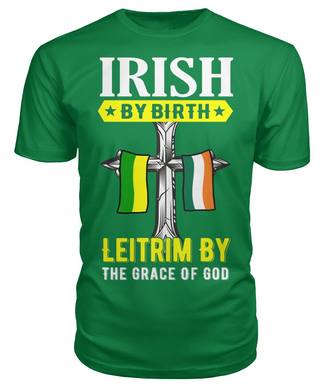 Leitrim Irish By Birth Classic Heavy Cotton Adult T-Shirt
