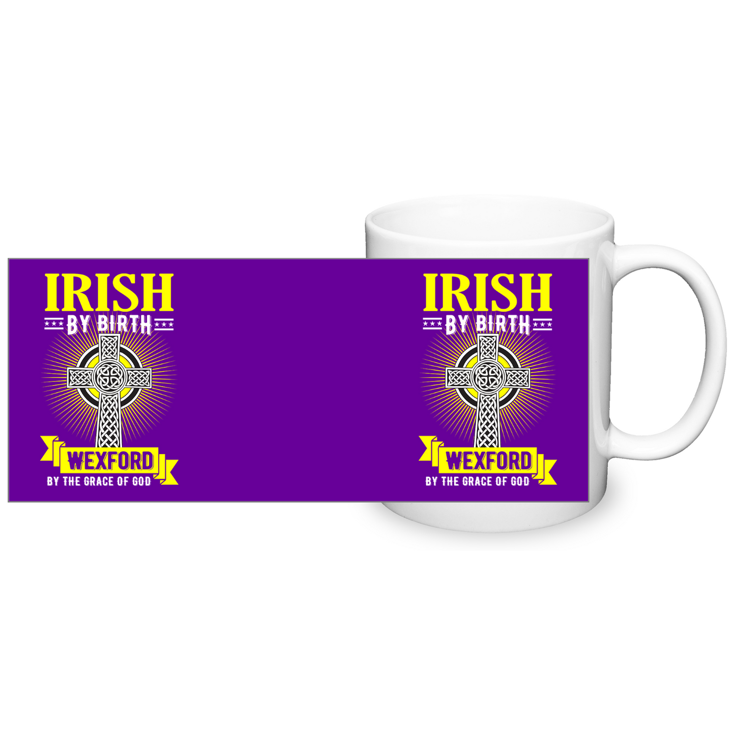 Irish By Birth Wexford By The Grace Of God Mug Celtic Cross Mug