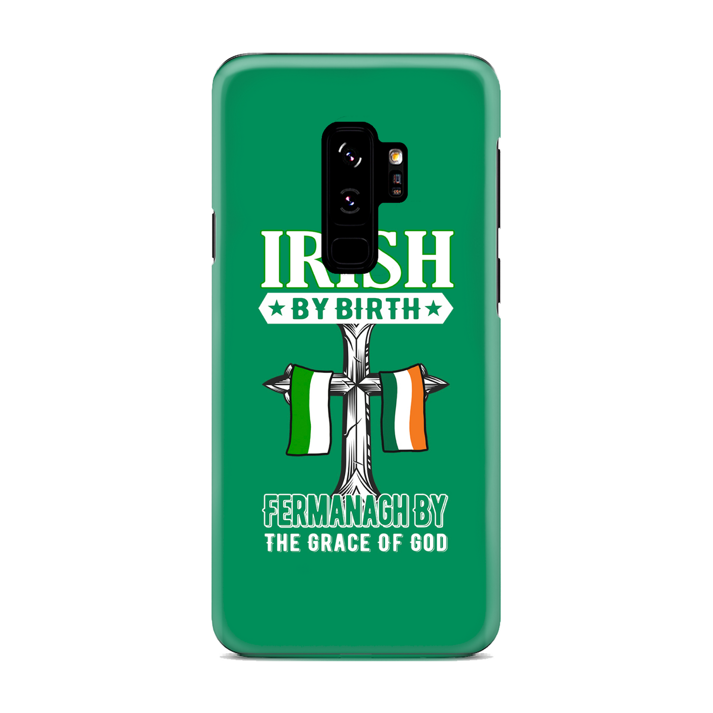 Irish By Birth Fermanagh By The Grace Of God Phone Case