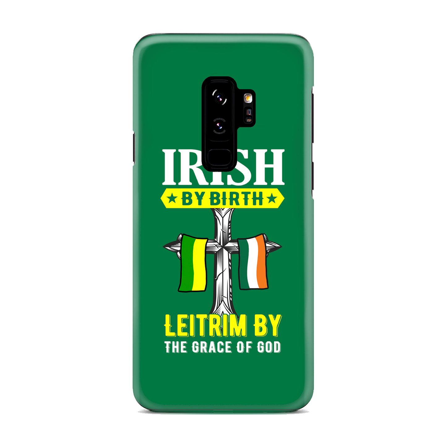 Irish By Birth Leitrim By The Grace Of God Phone Case