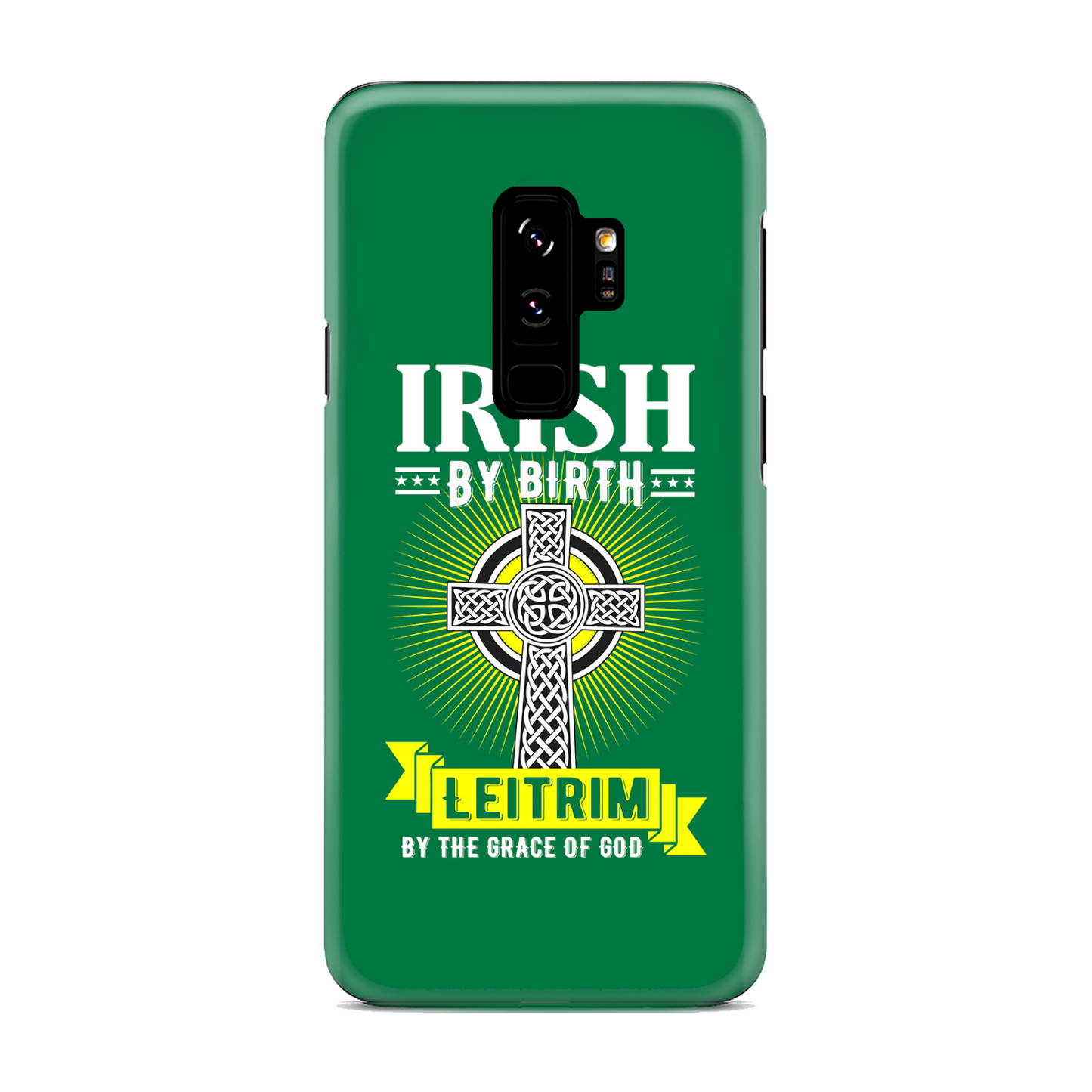 Irish By Birth Leitrim By The Grace Of God Phone Case Celtic Cross