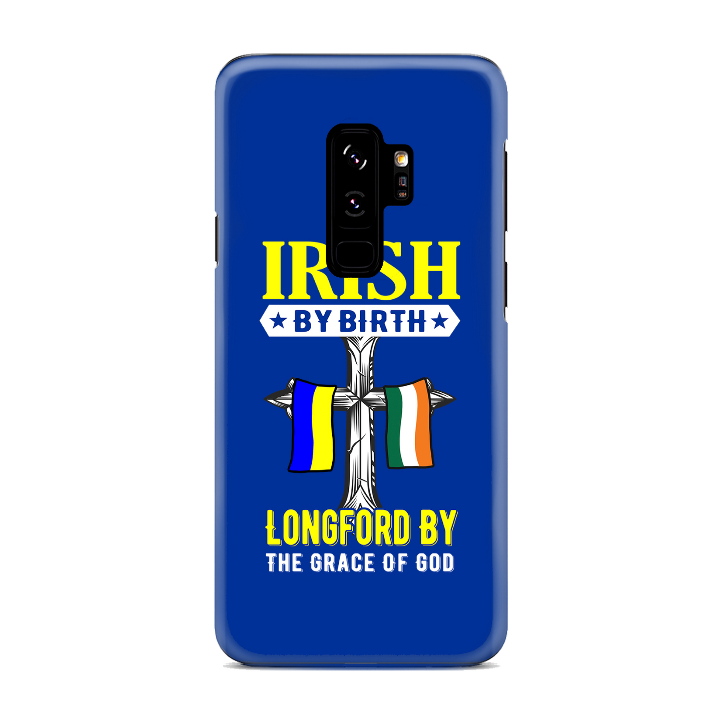 Irish By Birth Longford By The Grace Of God Phone Case