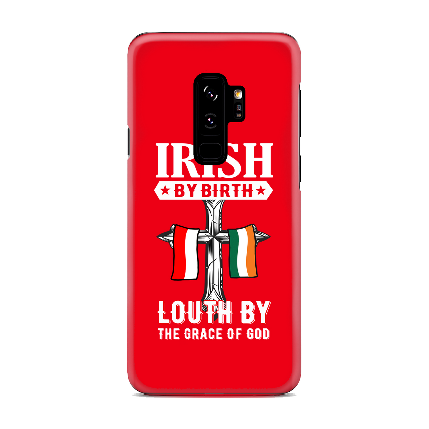 Irish By Birth Louth By The Grace Of God Phone Case