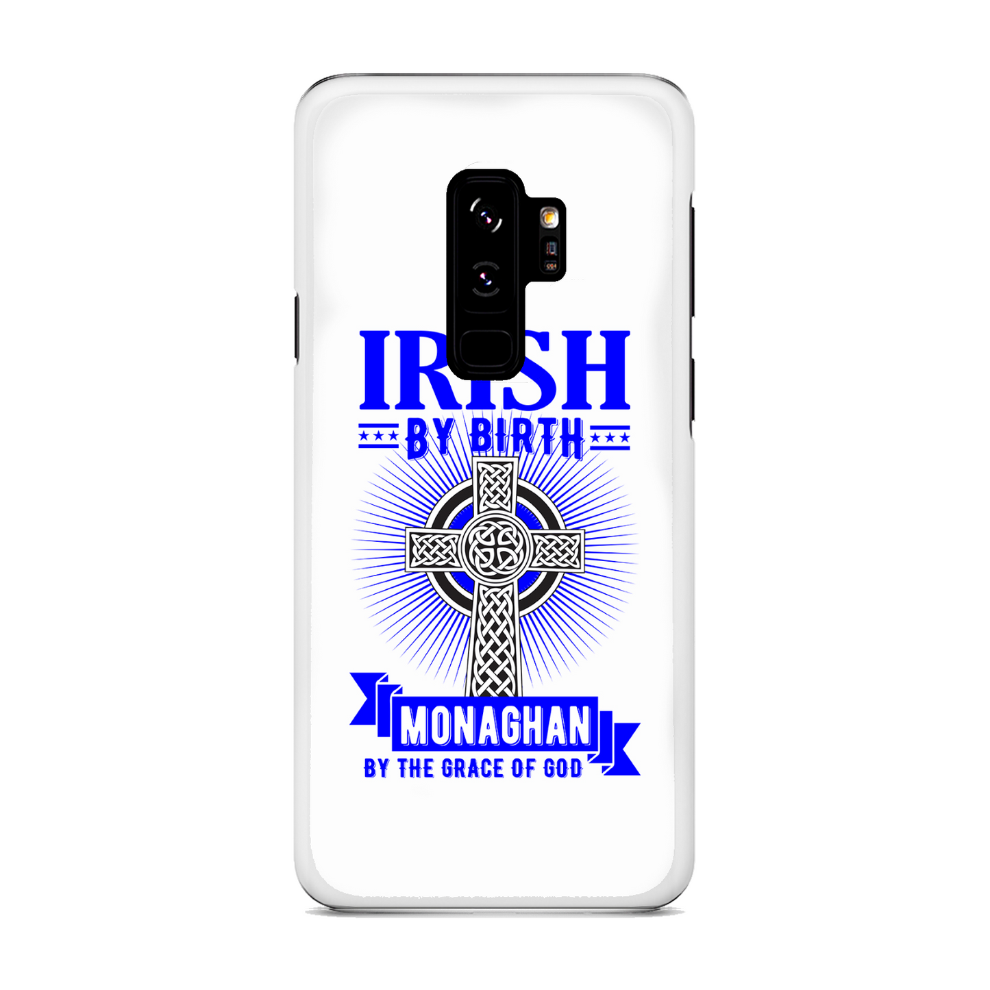 Irish By Birth Monaghan By The Grace Of God Phone Case Celtic Cross Phone Case