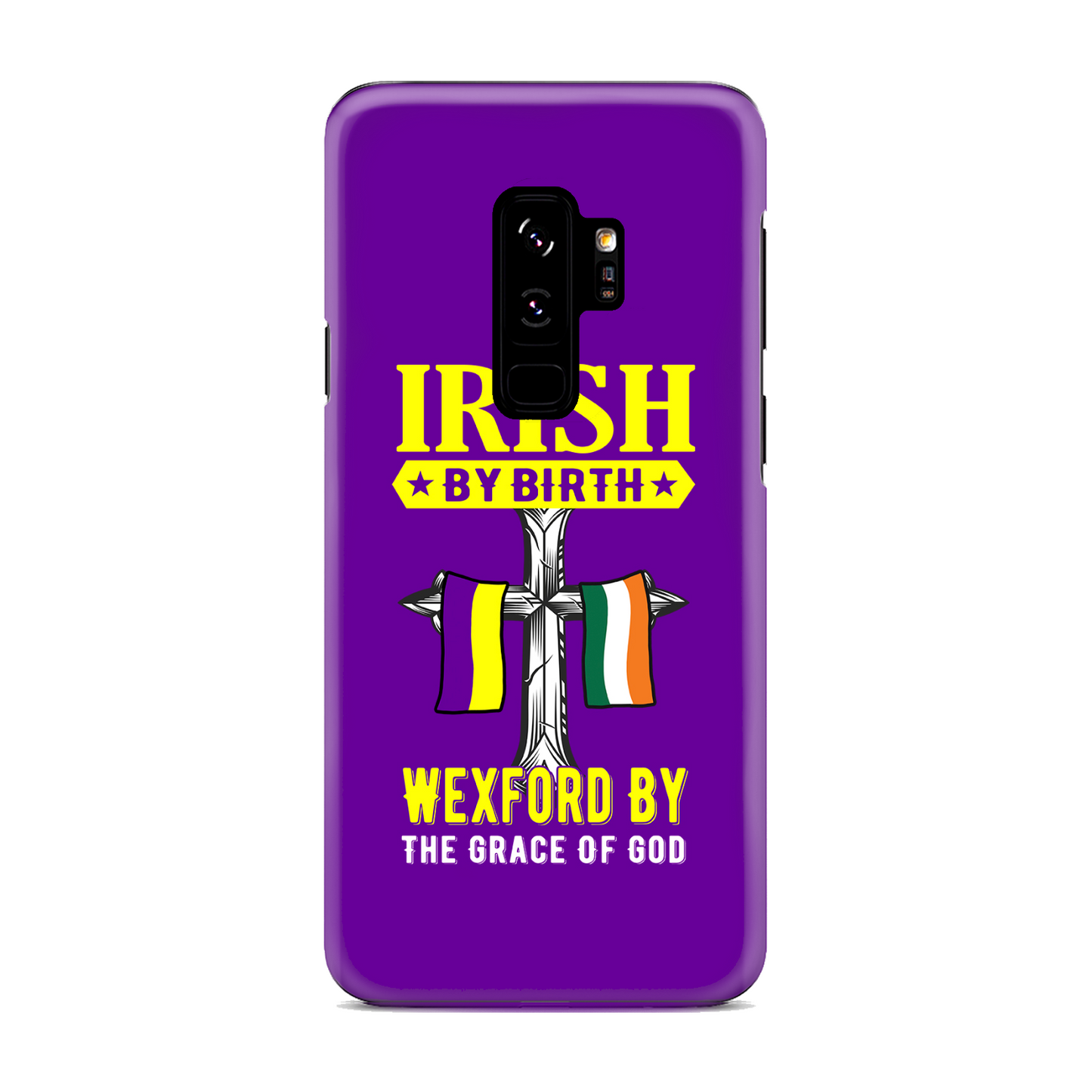 Irish By Birth Wexford By The Grace Of God Phone Case