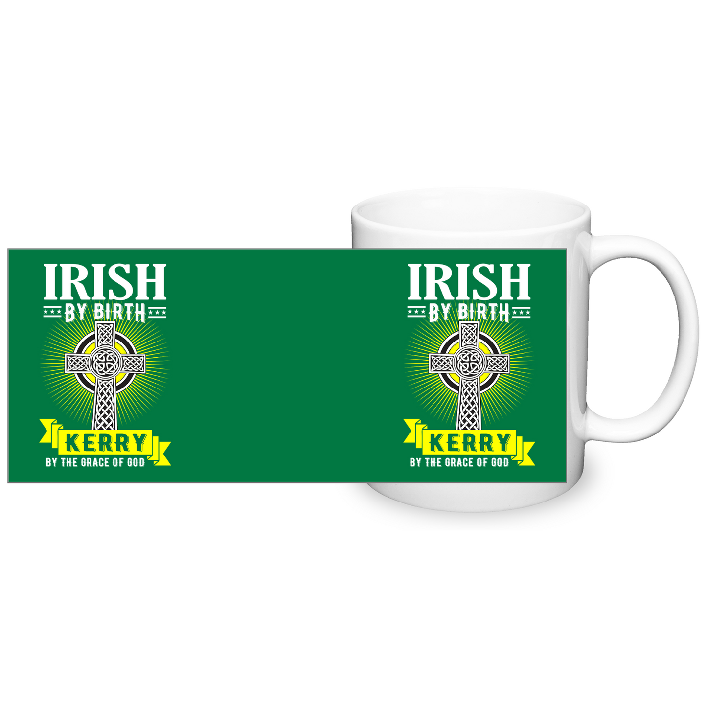 Irish By Birth Kerry By The Grace Of God Mug Celtic Cross Mug