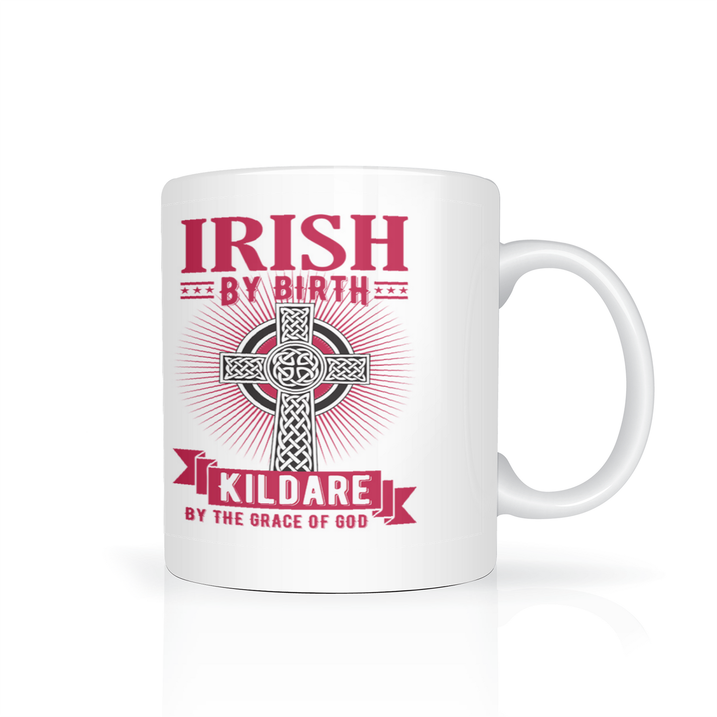 Irish By Birth Kildare By The Grace Of God mug Celtic Cross Mug