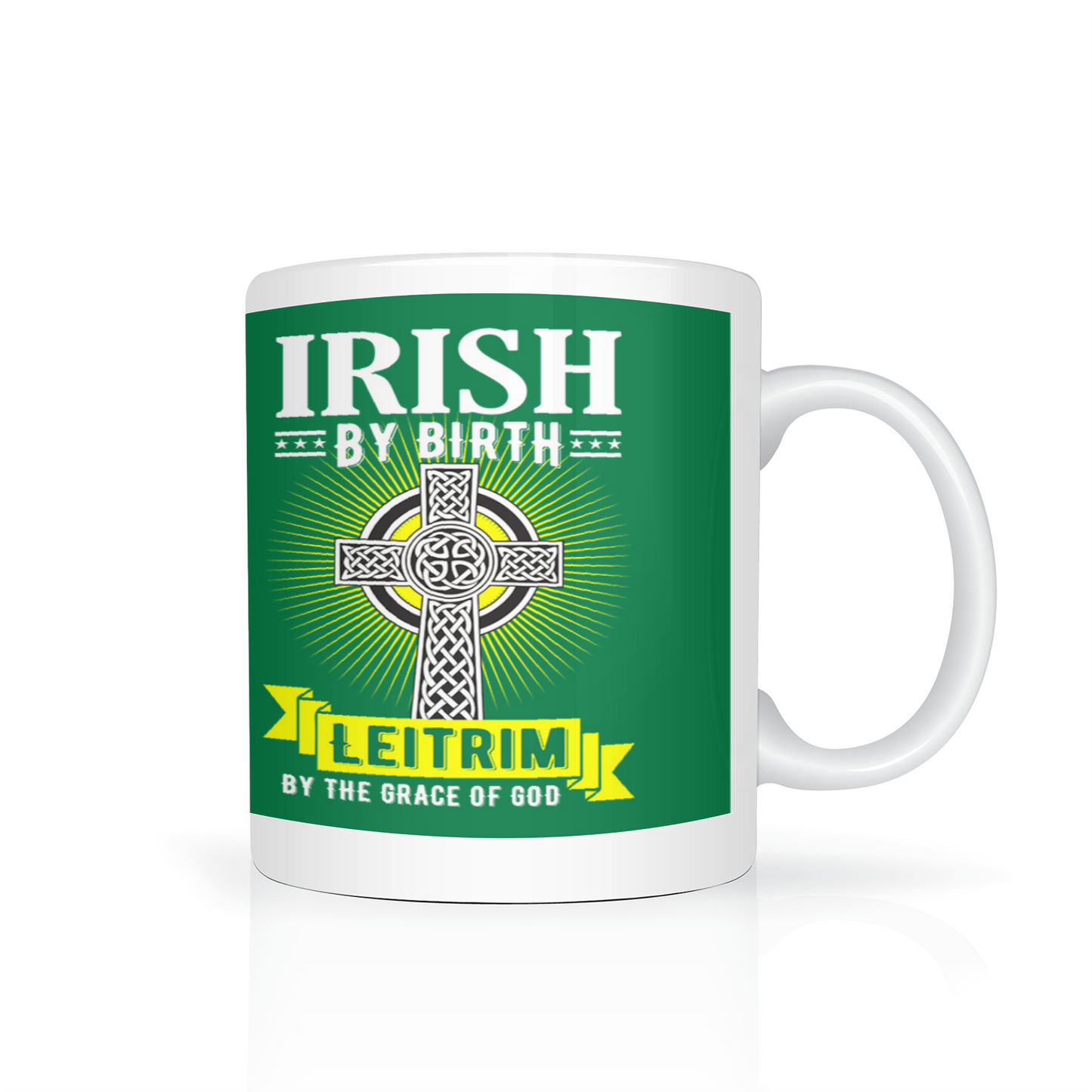 Irish By Birth Leitrim By The Grace Of God Mug Celtic Cross Coffee Mug