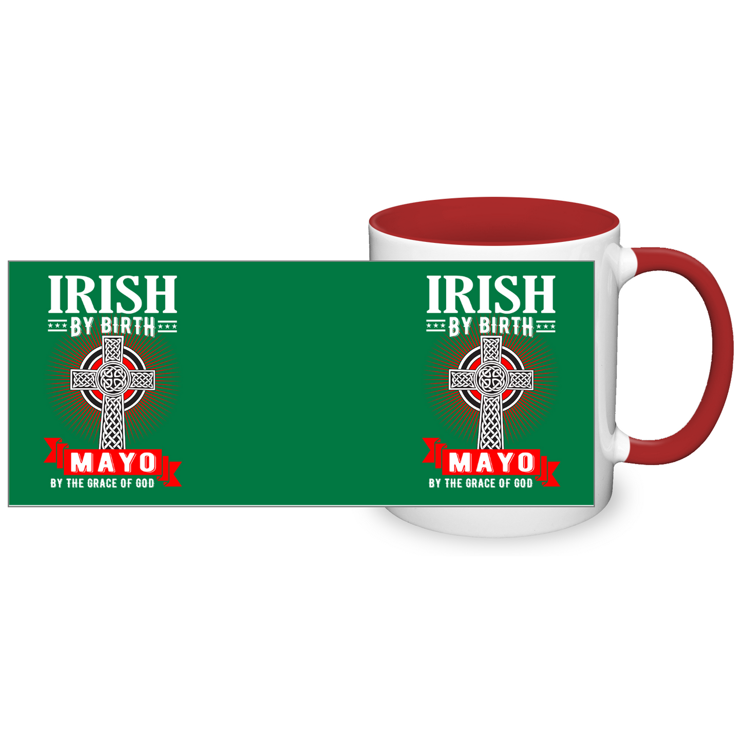Irish By Birth Mayo By The Grace Of God Mug Celtic Cross Mug
