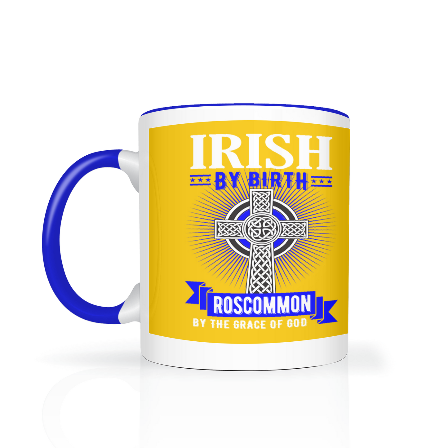 Irish By Birth Roscommon By The Grace Of God Celtic Cross Mug