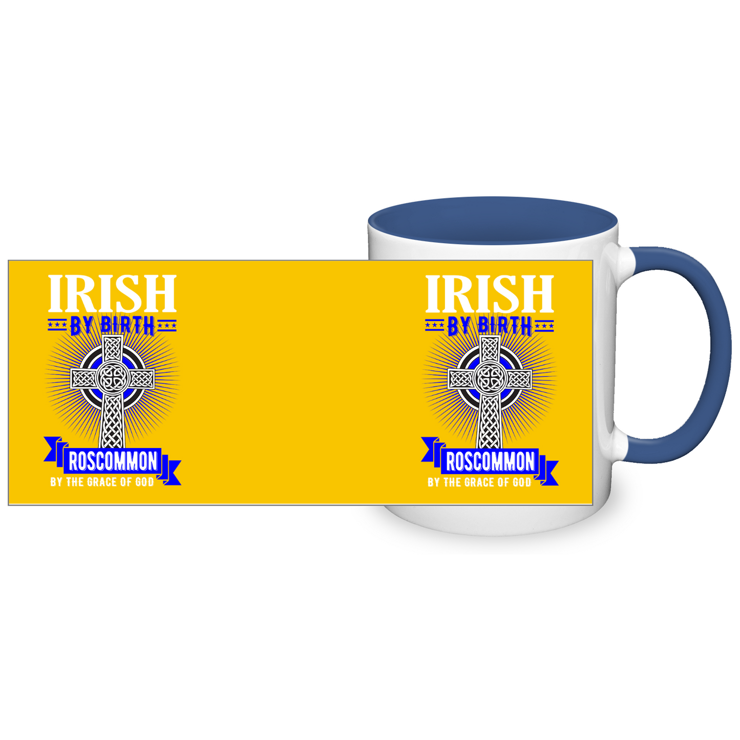 Irish By Birth Roscommon By The Grace Of God Celtic Cross Mug
