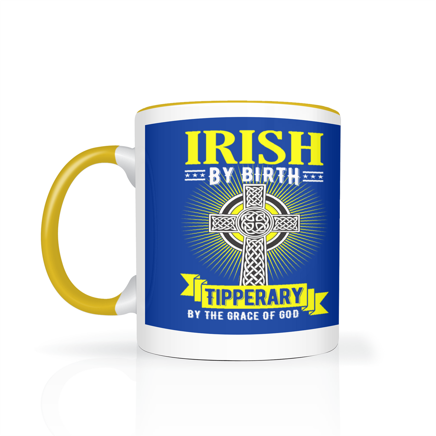 Irish By Birth Tipperary By The Grace Of God Mug Celtic Cross mug