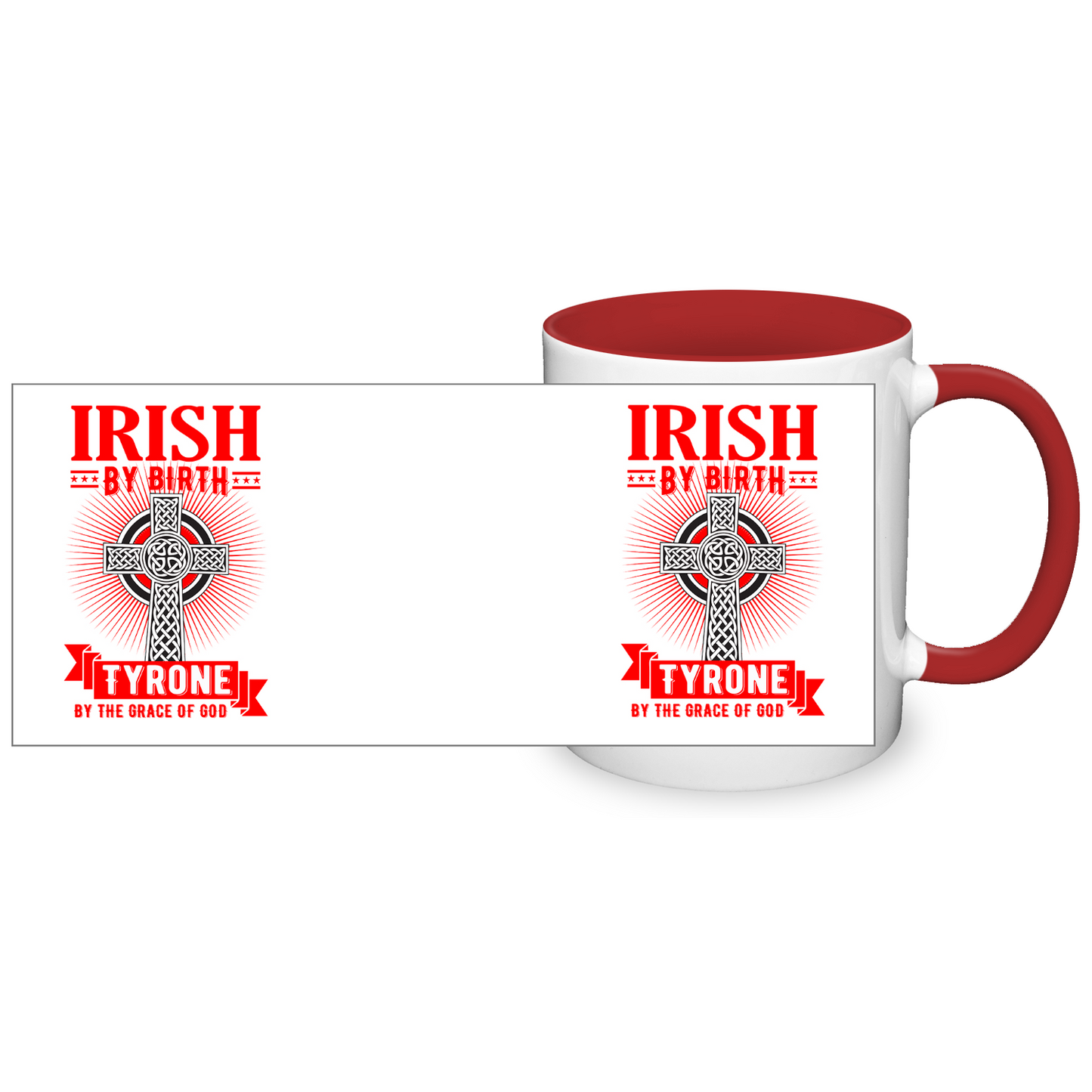 Irish By Birth Tyrone By The Grace Of God Mug Celtic Cross Mug