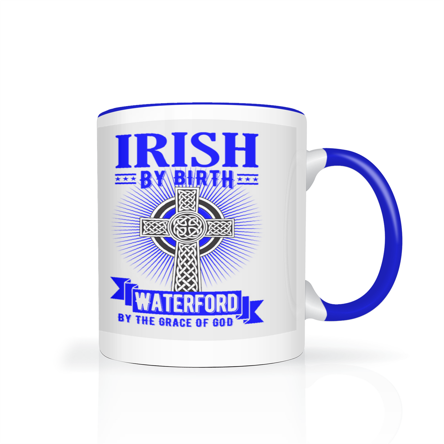 Irish By Birth Waterford By The Grace Of God Mug Celtic Cross Mug