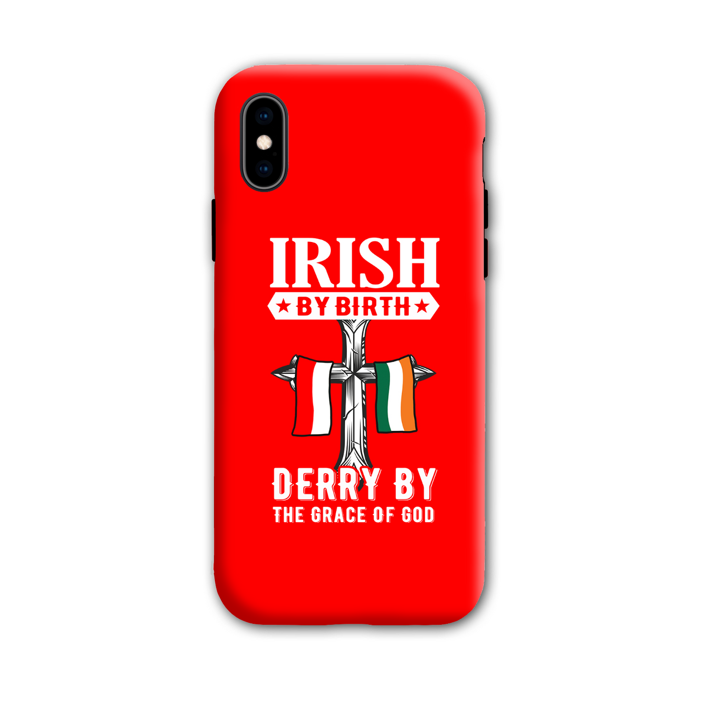 Irish By Birth Derry By The Grace Of God Cross Phone Case