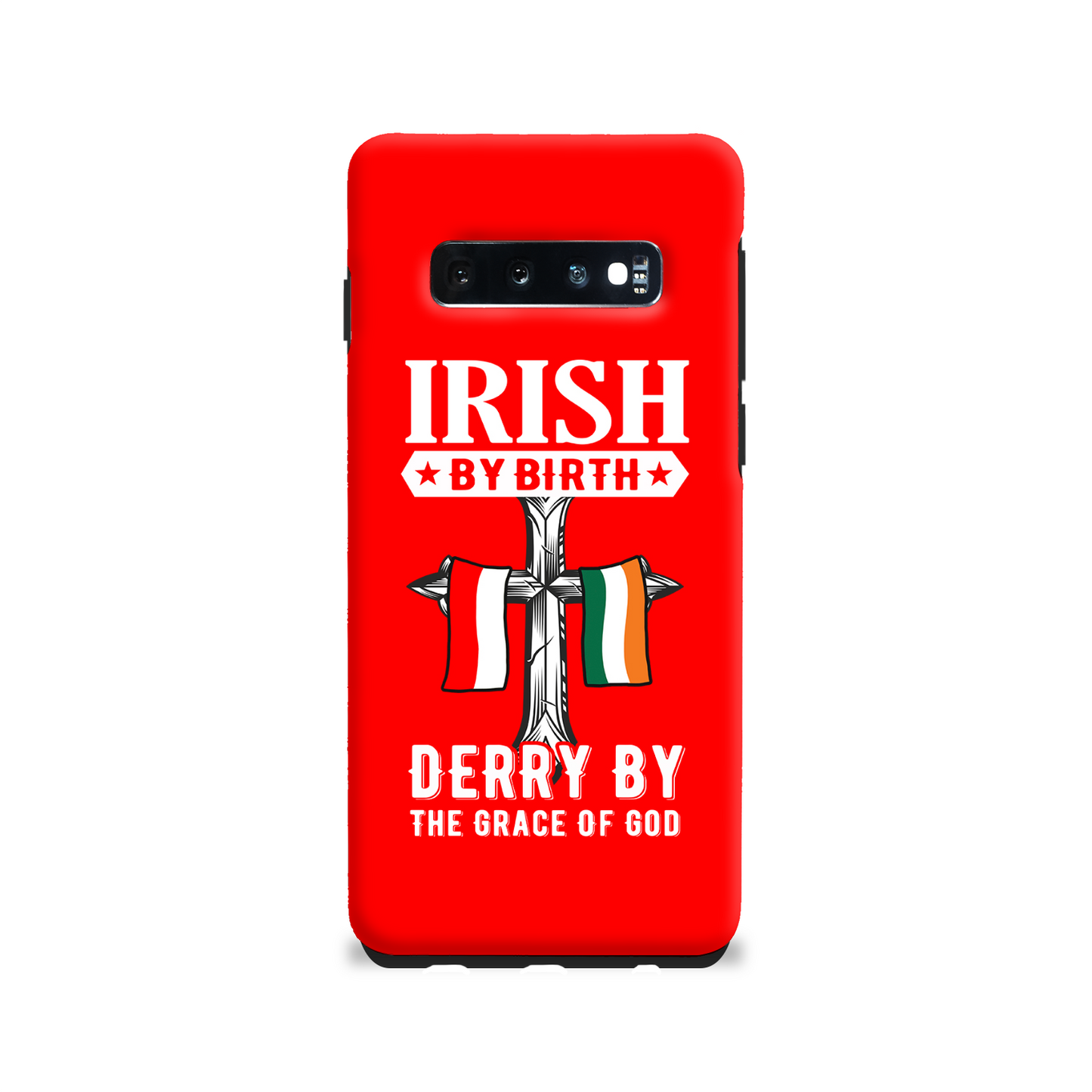 Irish By Birth Derry By The Grace Of God Cross Phone Case