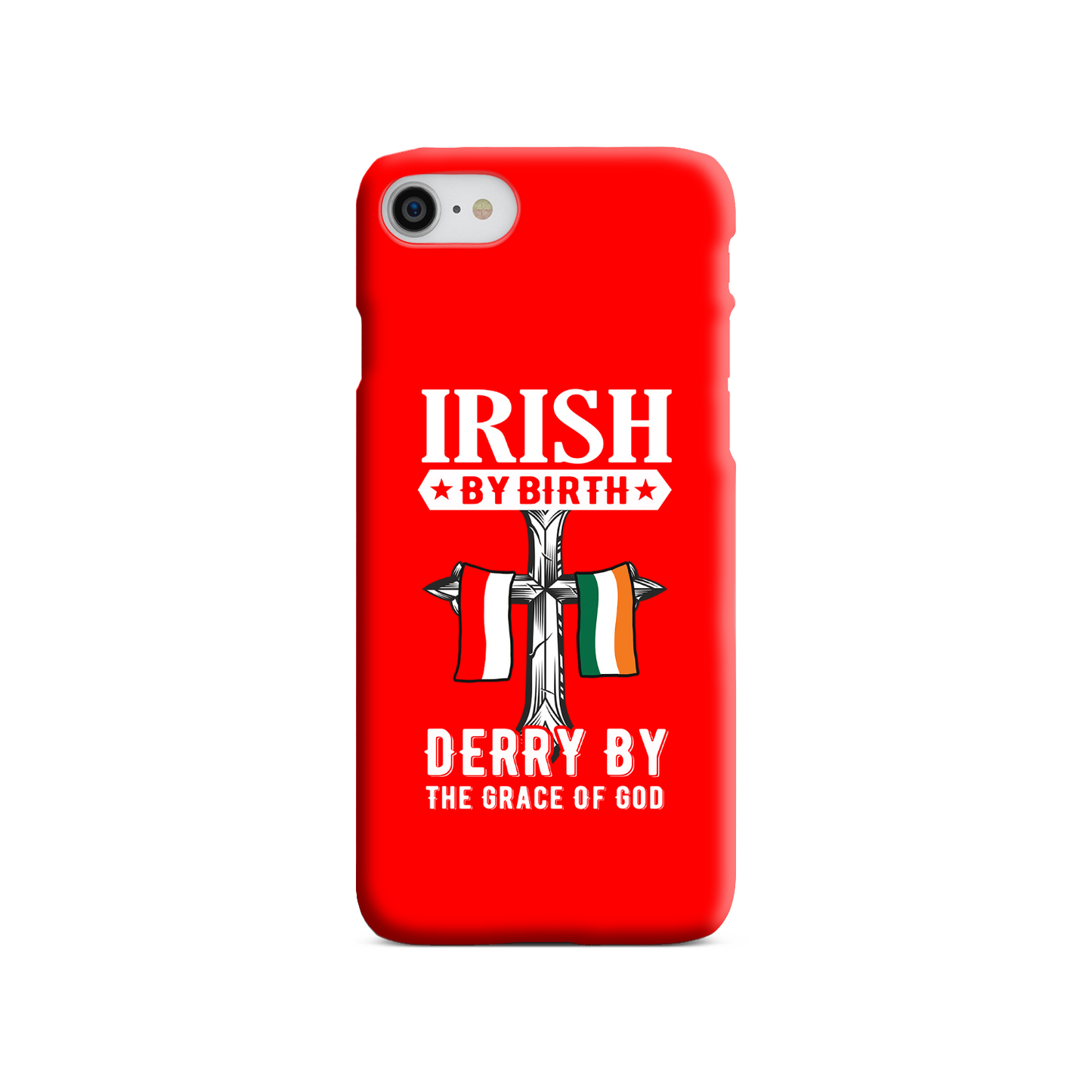 Irish By Birth Derry By The Grace Of God Cross Phone Case