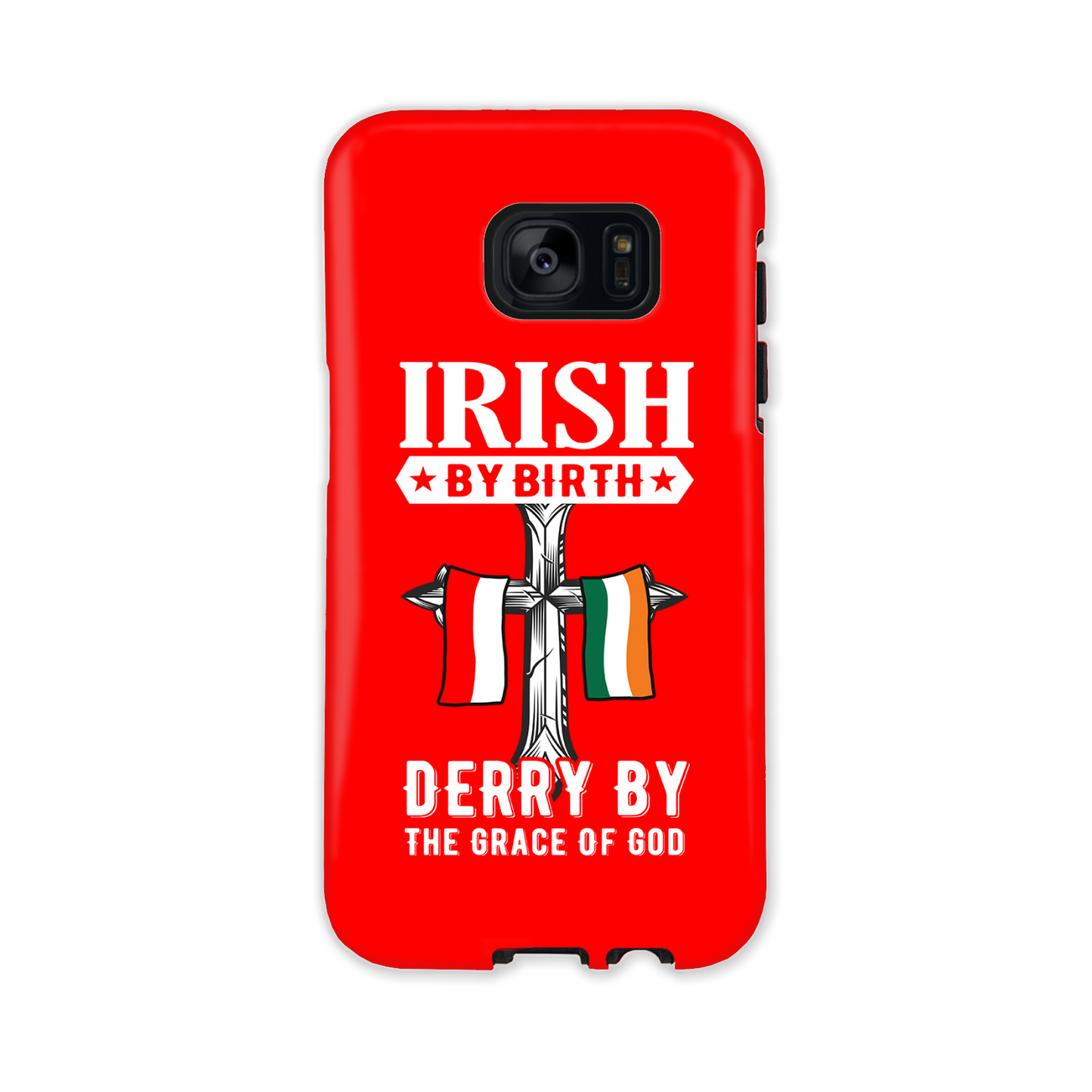 Irish By Birth Derry By The Grace Of God Cross Phone Case