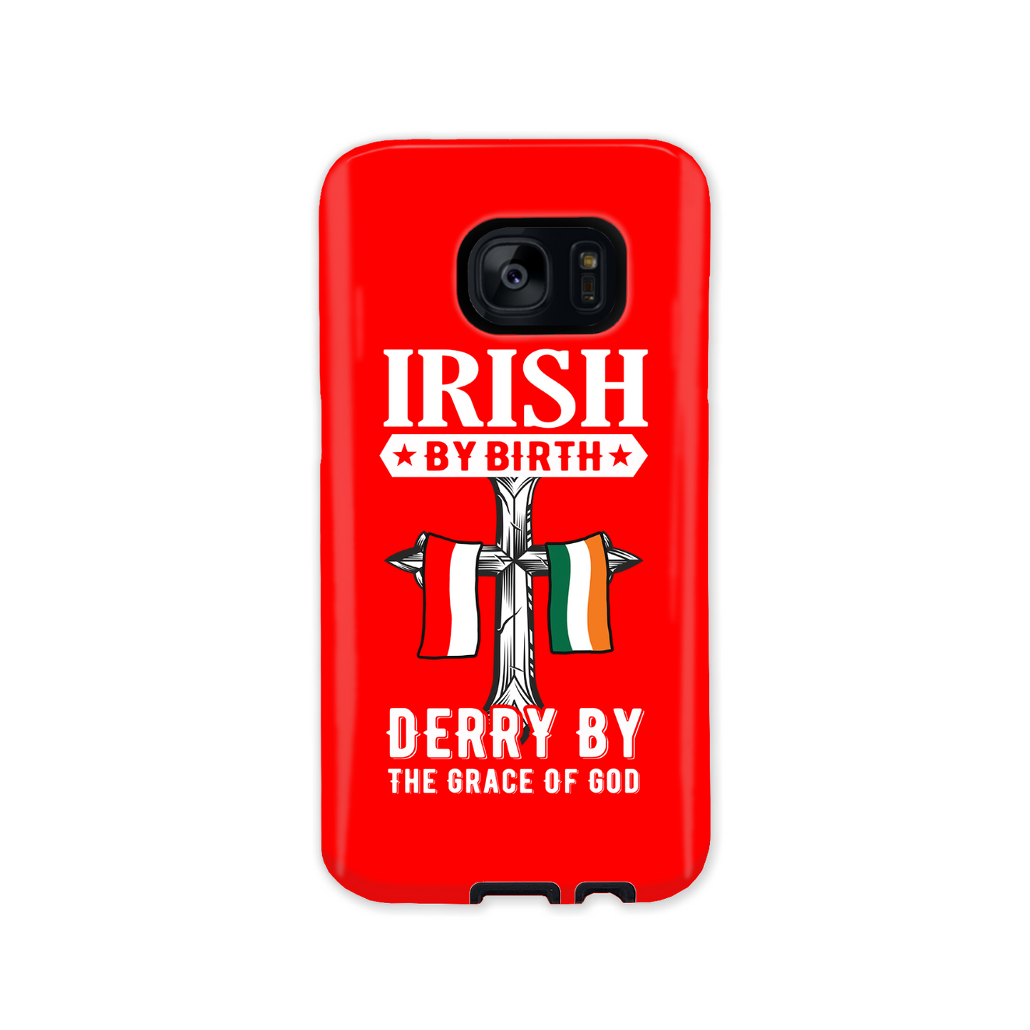 Irish By Birth Derry By The Grace Of God Cross Phone Case
