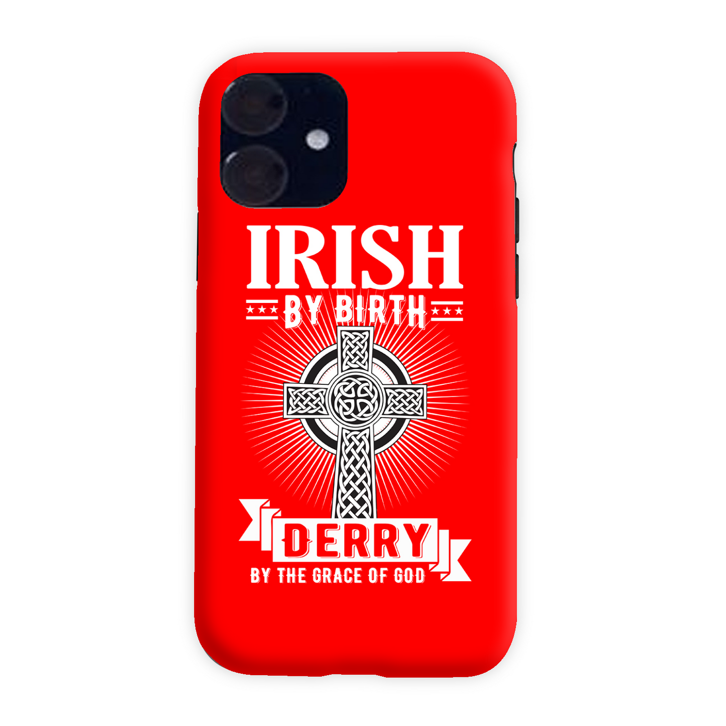 Irish By Birth Derry By The Grace Of God Celtic Cross Phone Case