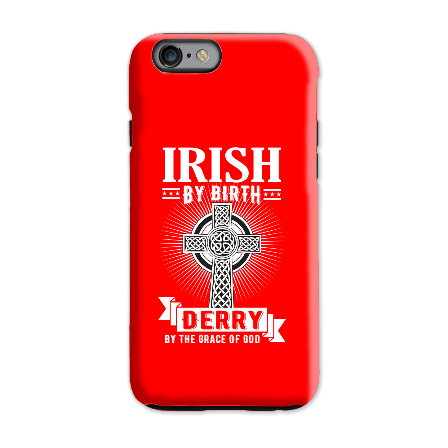Irish By Birth Derry By The Grace Of God Celtic Cross Phone Case