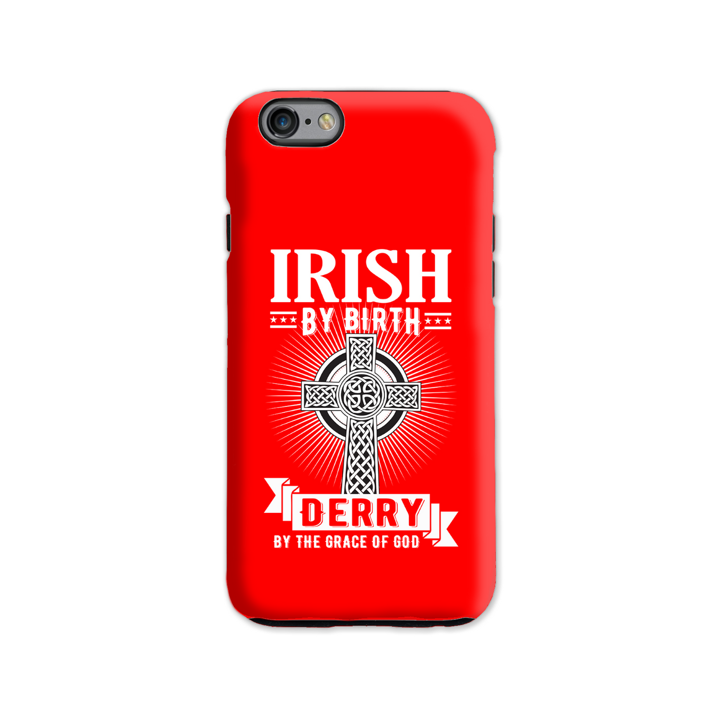 Irish By Birth Derry By The Grace Of God Celtic Cross Phone Case