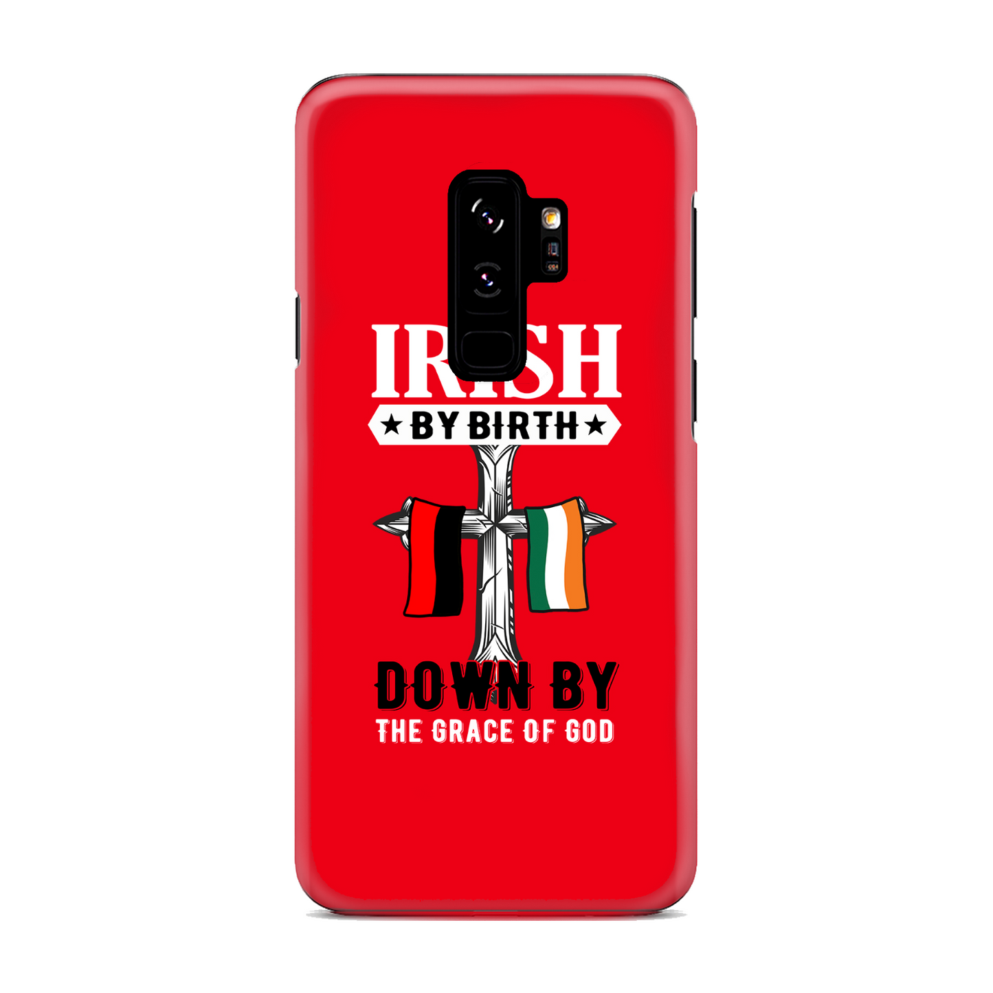Irish By Birth Down By The Grace Of God Cross Phone Case
