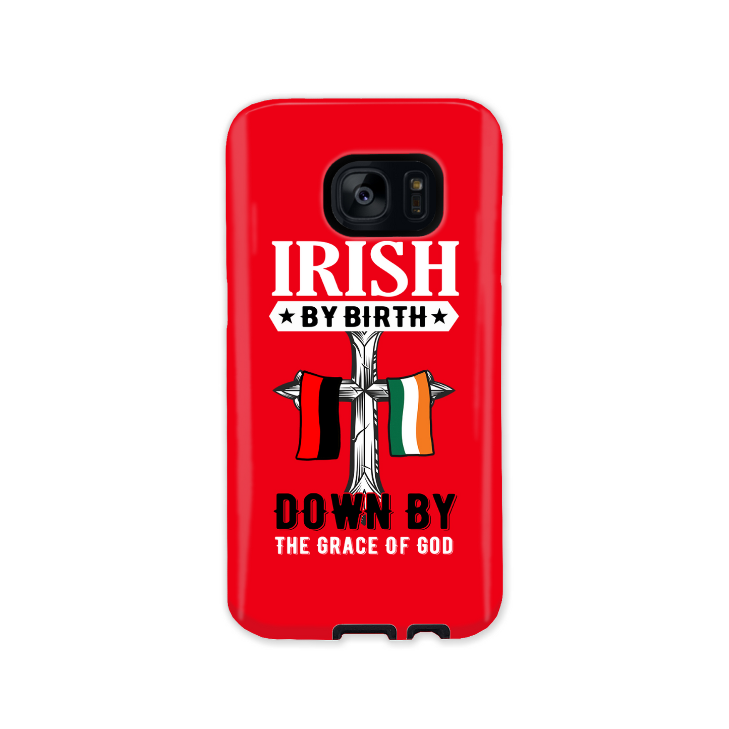 Irish By Birth Down By The Grace Of God Cross Phone Case