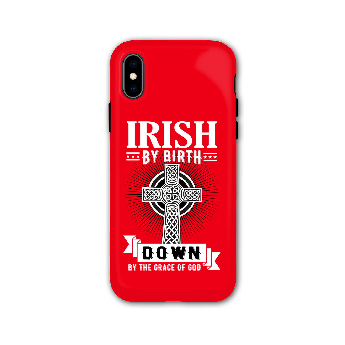 Irish By Birth Down By The Grace Of God Celtic Cross Phone Case