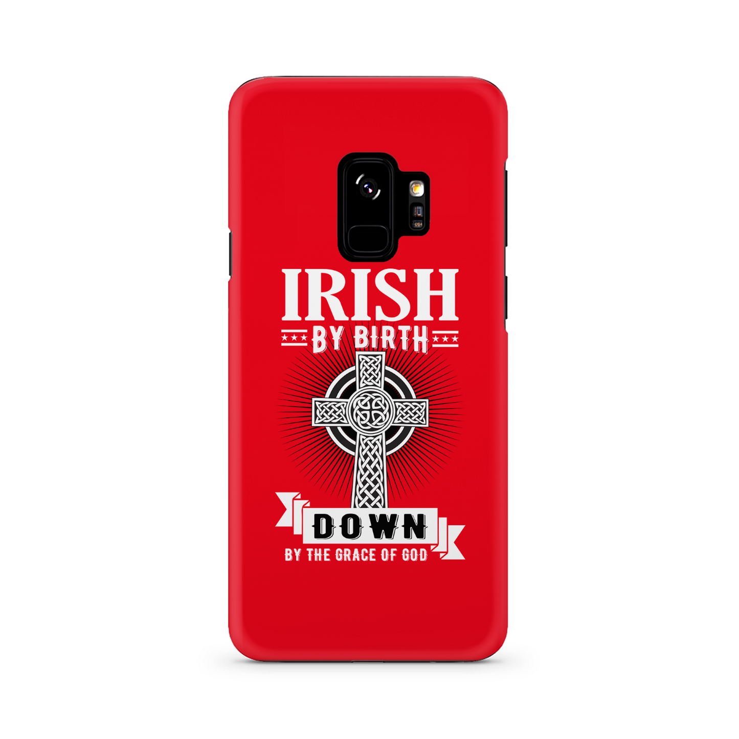 Irish By Birth Down By The Grace Of God Celtic Cross Phone Case