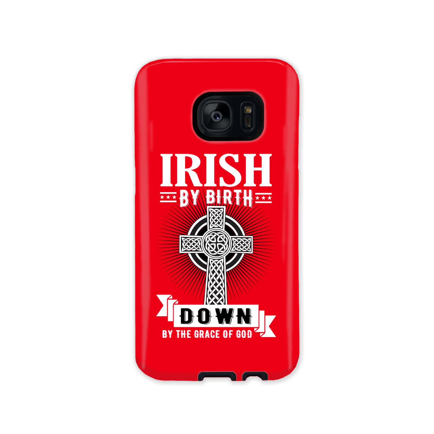 Irish By Birth Down By The Grace Of God Celtic Cross Phone Case