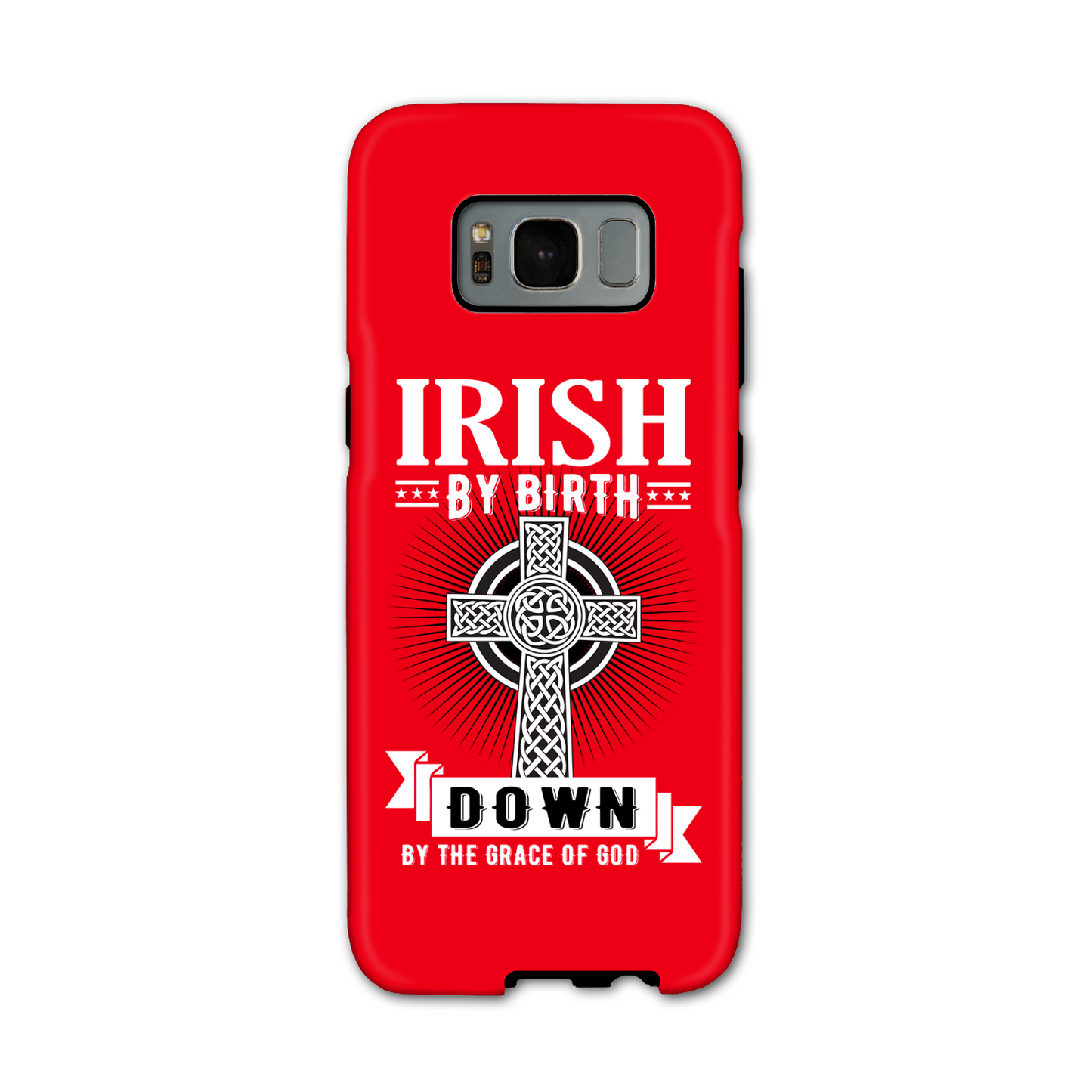 Irish By Birth Down By The Grace Of God Celtic Cross Phone Case
