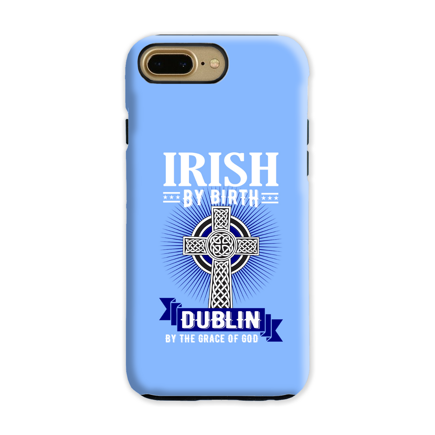 Irish By Birth Dublin By The Grace Of God Celtic Cross Phone Case