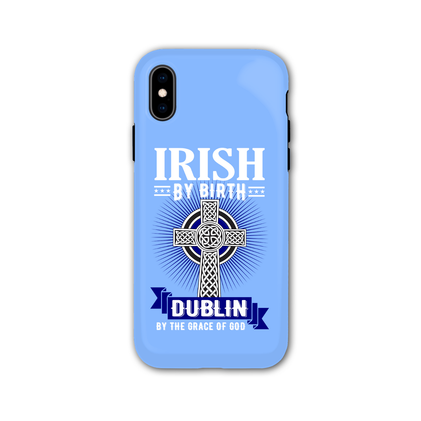 Irish By Birth Dublin By The Grace Of God Celtic Cross Phone Case