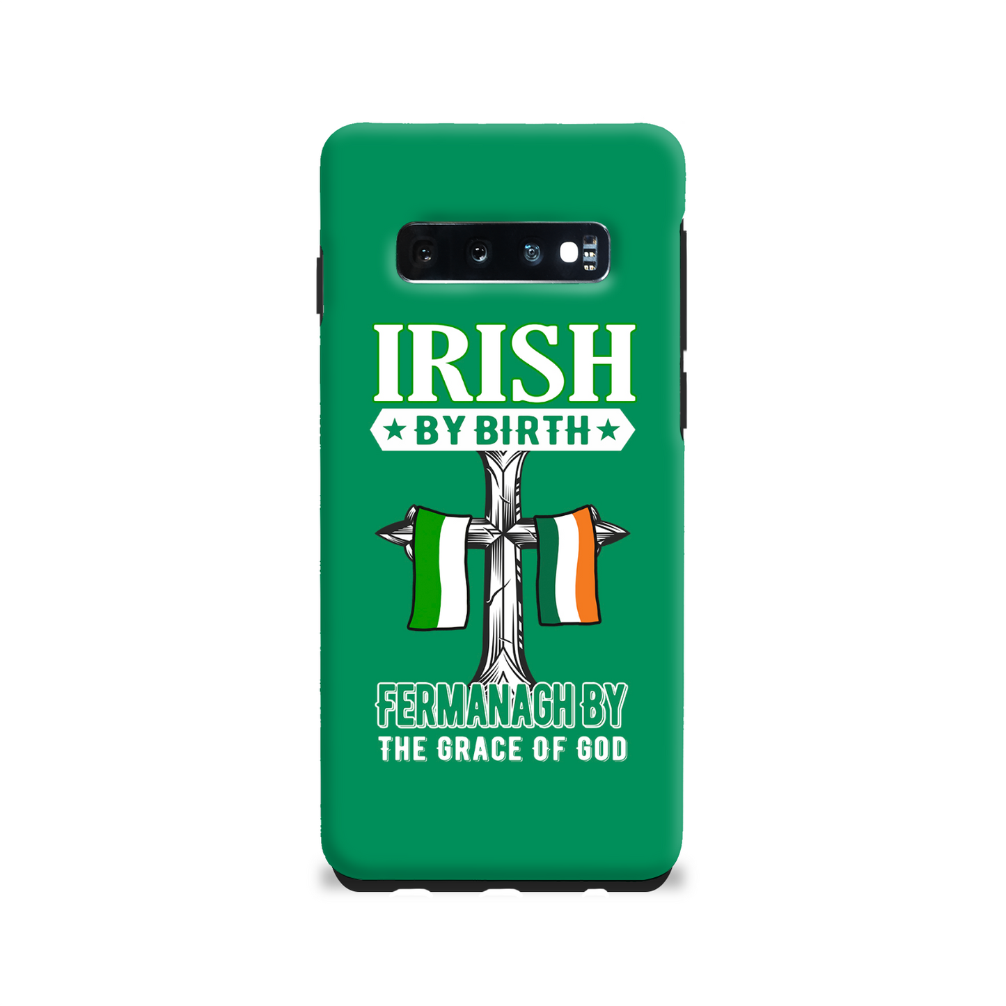 Irish By Birth Fermanagh By The Grace Of God Phone Case