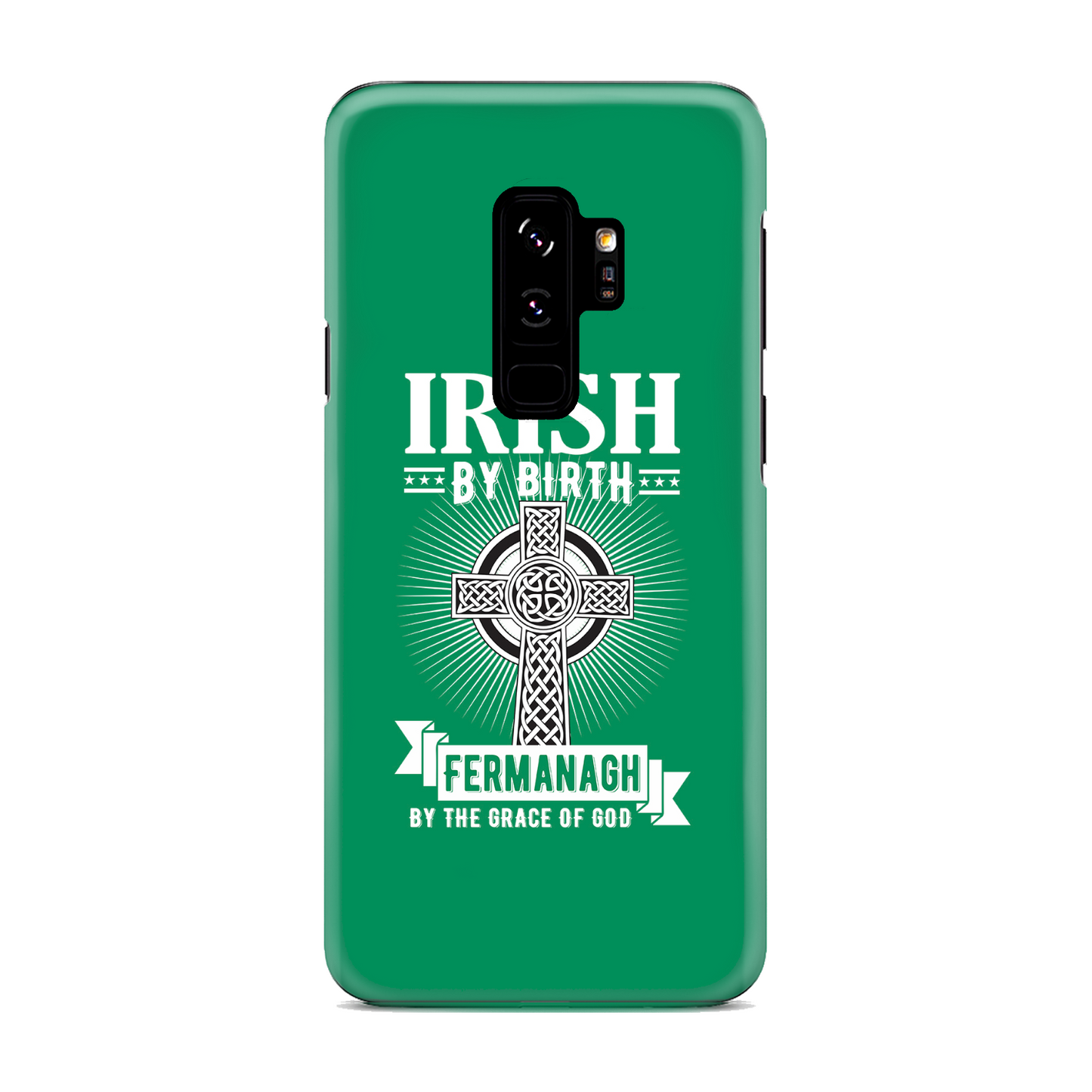 Irish By Birth Fermanagh By The Grace Of God Phone Case Celtic Cross