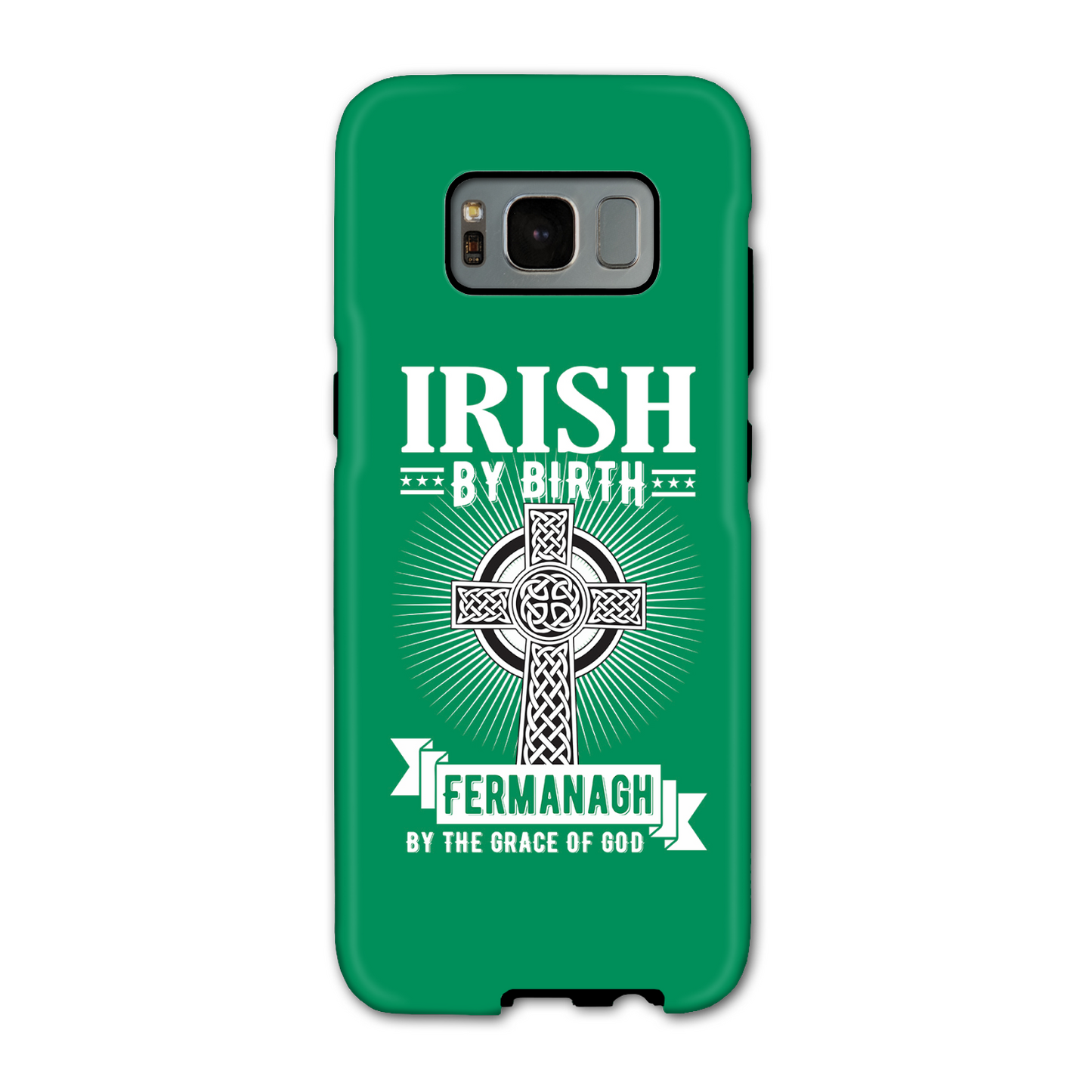 Irish By Birth Fermanagh By The Grace Of God Phone Case Celtic Cross
