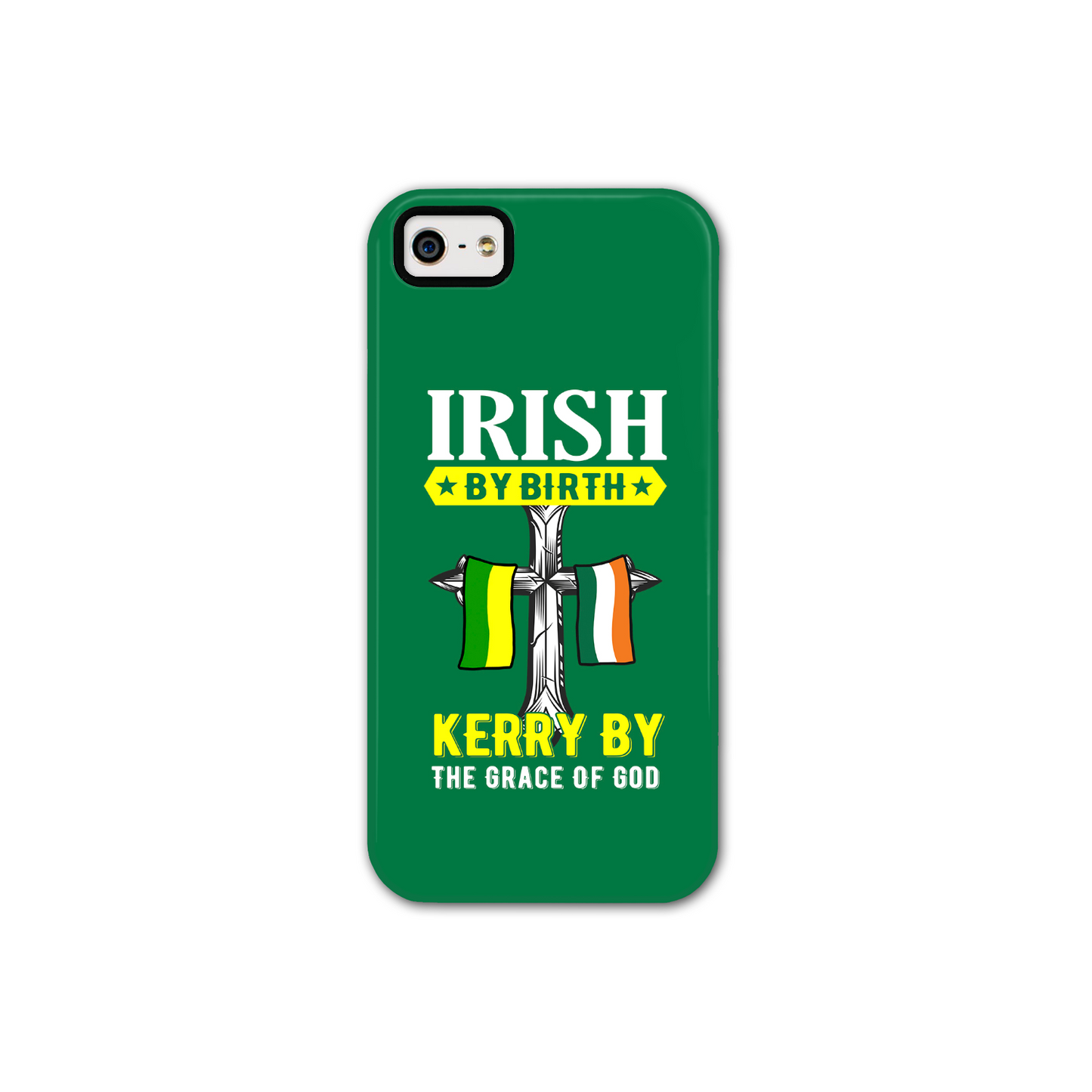 Irish By Birth Kerry By The Grace Of God Phone Case