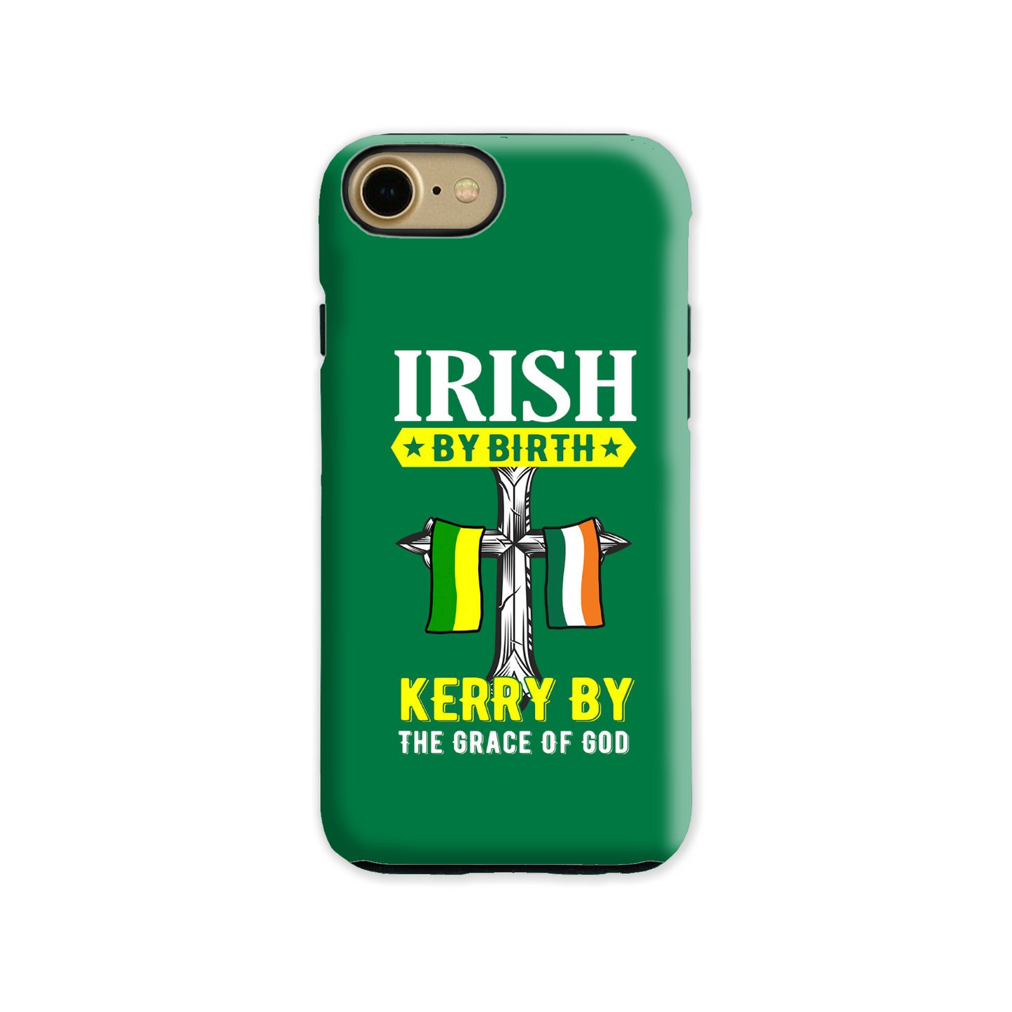 Irish By Birth Kerry By The Grace Of God Phone Case