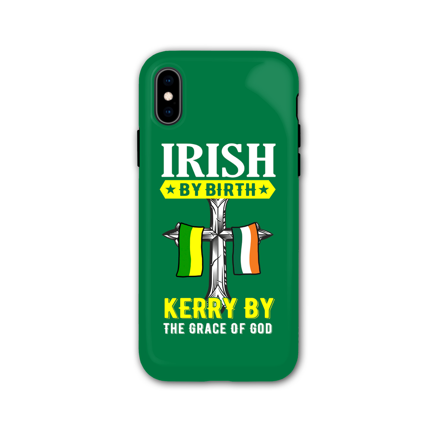 Irish By Birth Kerry By The Grace Of God Phone Case
