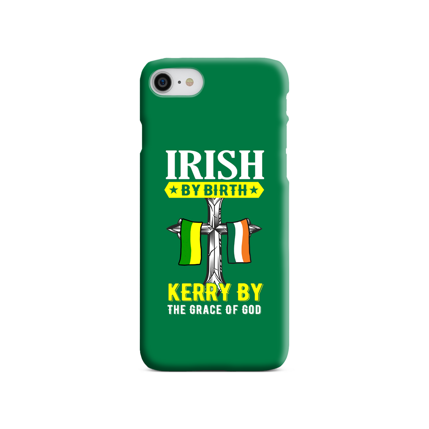 Irish By Birth Kerry By The Grace Of God Phone Case