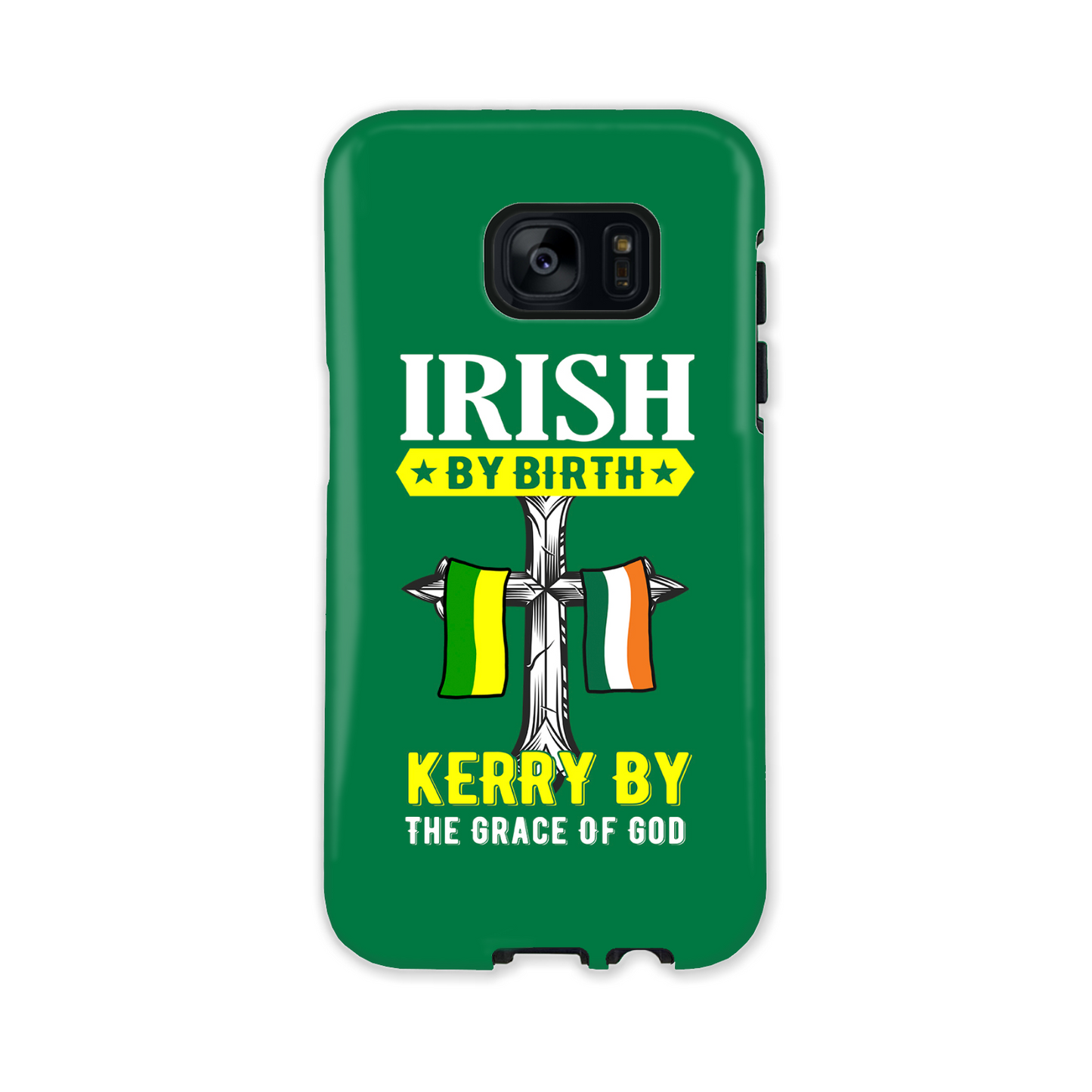 Irish By Birth Kerry By The Grace Of God Phone Case