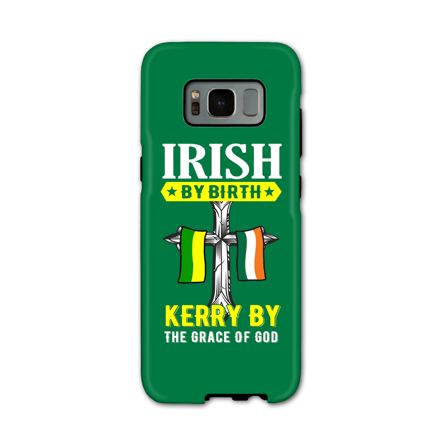 Irish By Birth Kerry By The Grace Of God Phone Case