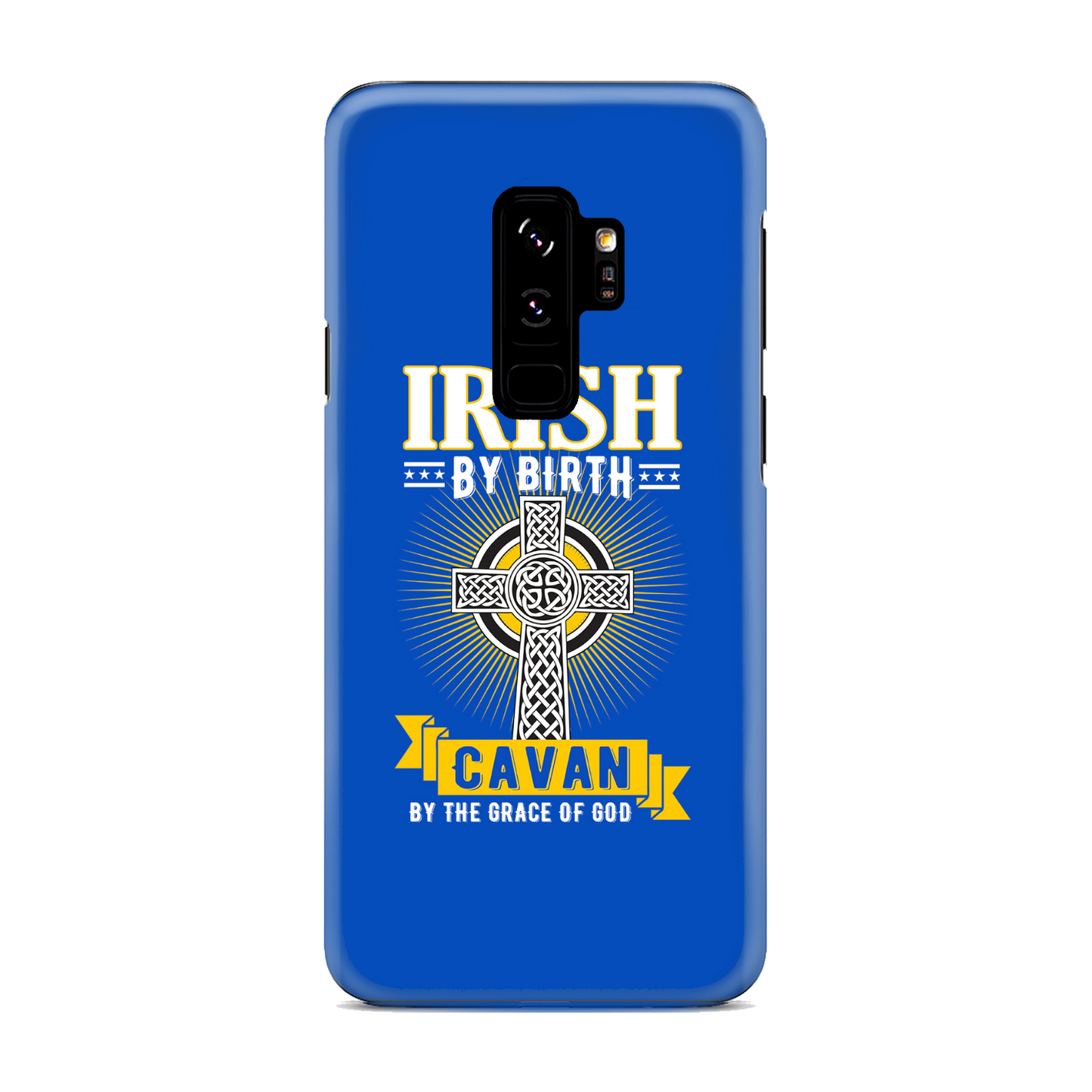 Irish By Birth Cavan By The Grace Of God Phone Case Celtic Cross