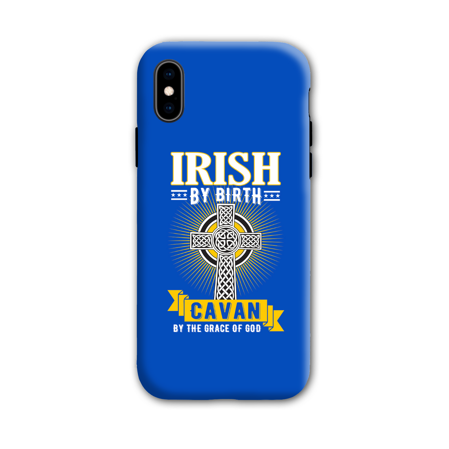 Irish By Birth Cavan By The Grace Of God Phone Case Celtic Cross