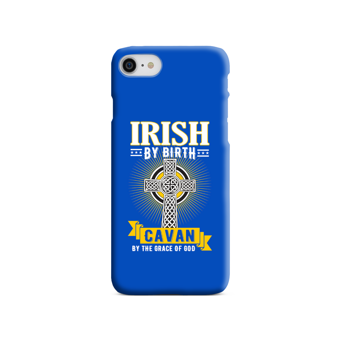 Irish By Birth Cavan By The Grace Of God Phone Case Celtic Cross