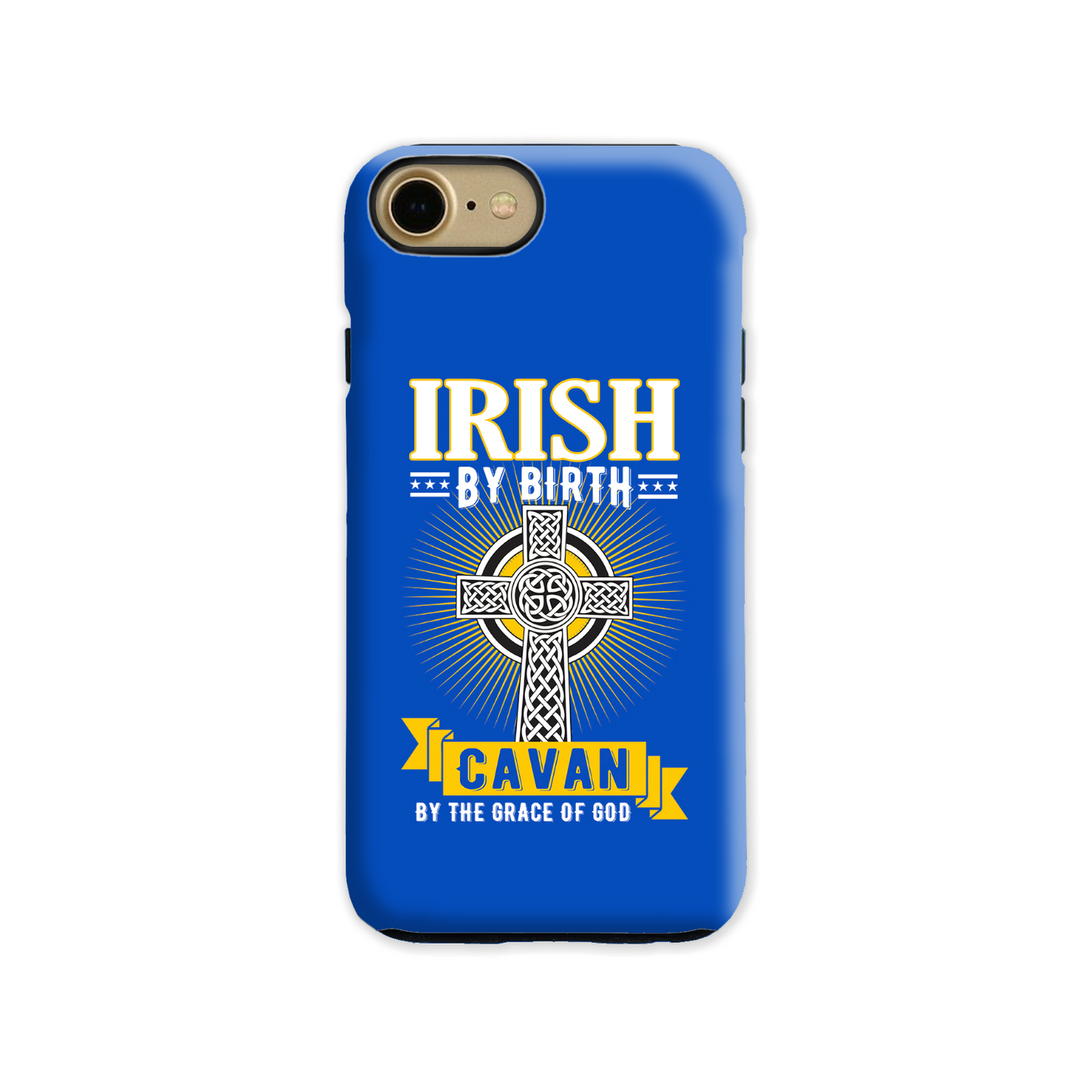 Irish By Birth Cavan By The Grace Of God Phone Case Celtic Cross